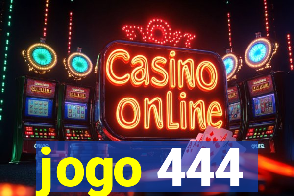 jogo 444